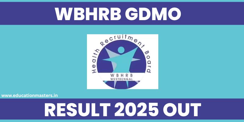 WBHRB GDMO Result 2025 OUT